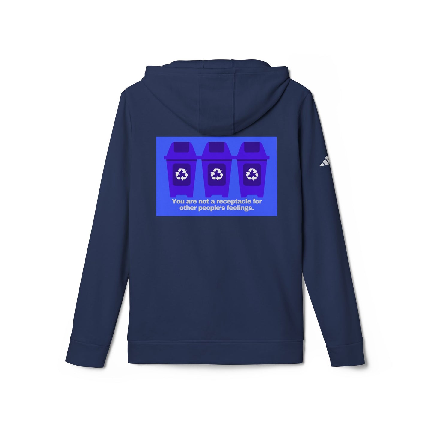 adidas® Personalized Unisex Fleece Hoodie by Gravitee | YOU ARE NOT A RECEPTACLE FOR OTHER PEOPLE'S FEELINGS