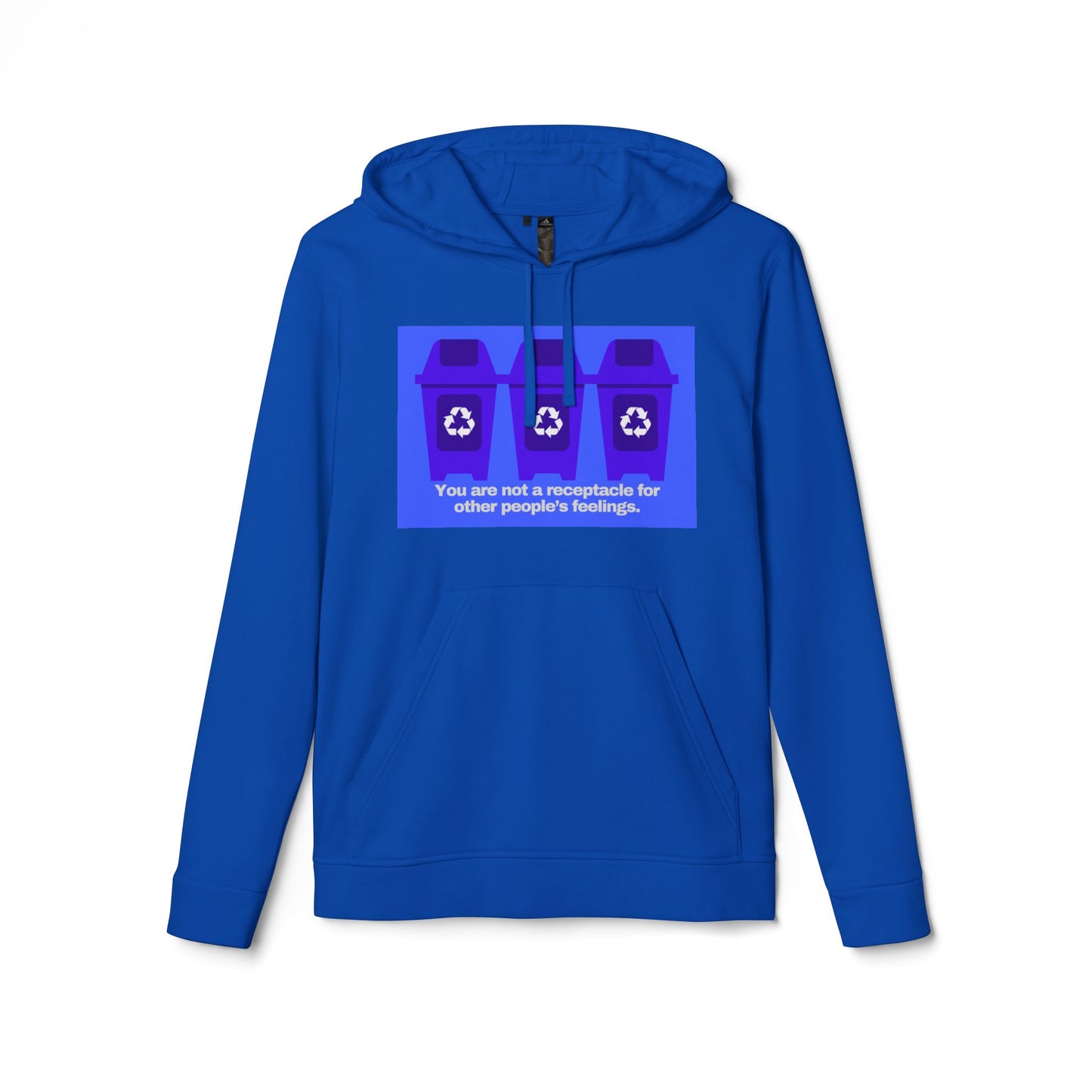 adidas® Personalized Unisex Fleece Hoodie by Gravitee | YOU ARE NOT A RECEPTACLE FOR OTHER PEOPLE'S FEELINGS