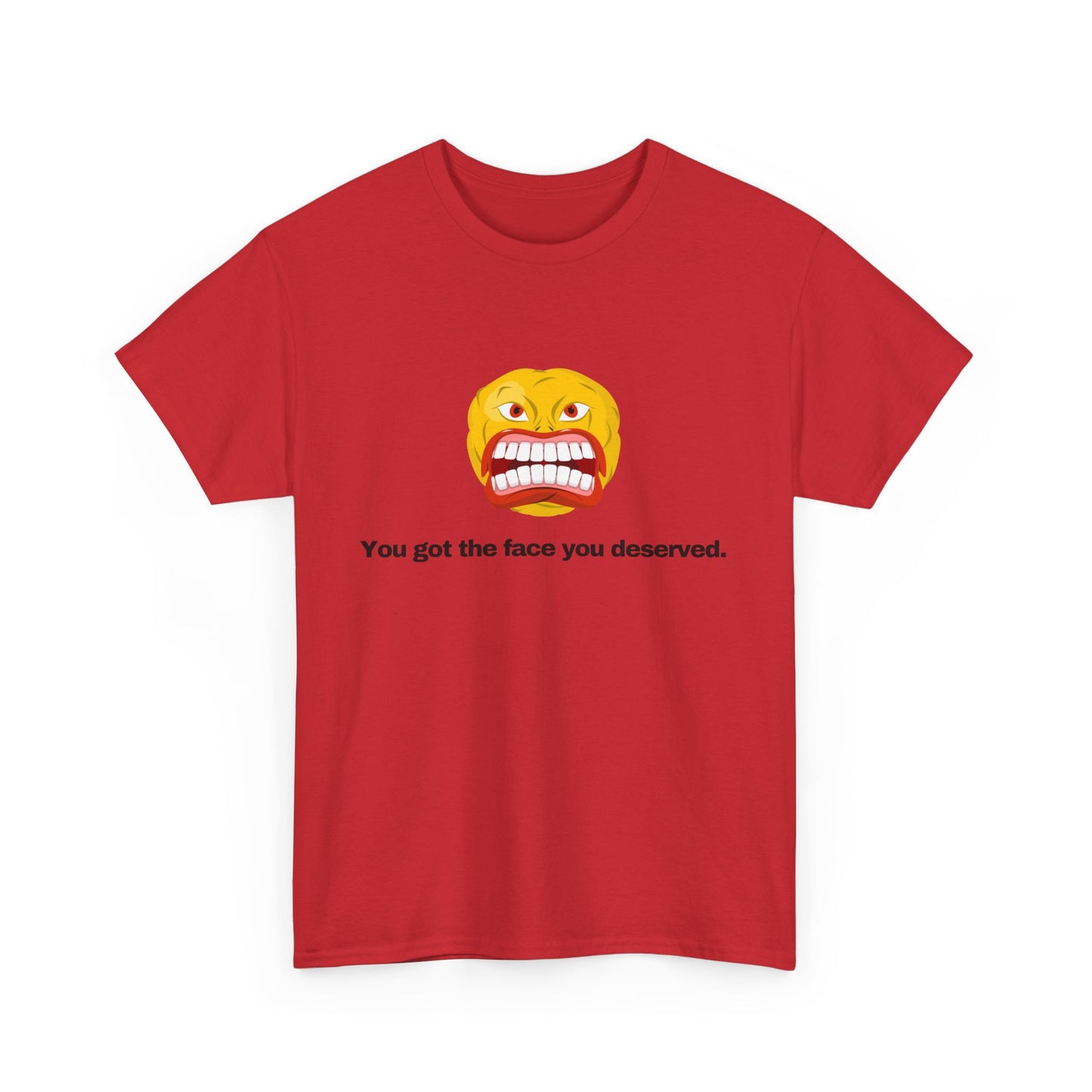 Gravitee 100% Cotton Graphic Adult T-Shirt | YOU GOT THE FACE YOU DESERVED