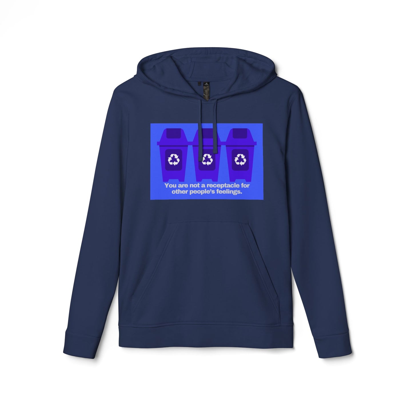 adidas® Personalized Unisex Fleece Hoodie by Gravitee | YOU ARE NOT A RECEPTACLE FOR OTHER PEOPLE'S FEELINGS
