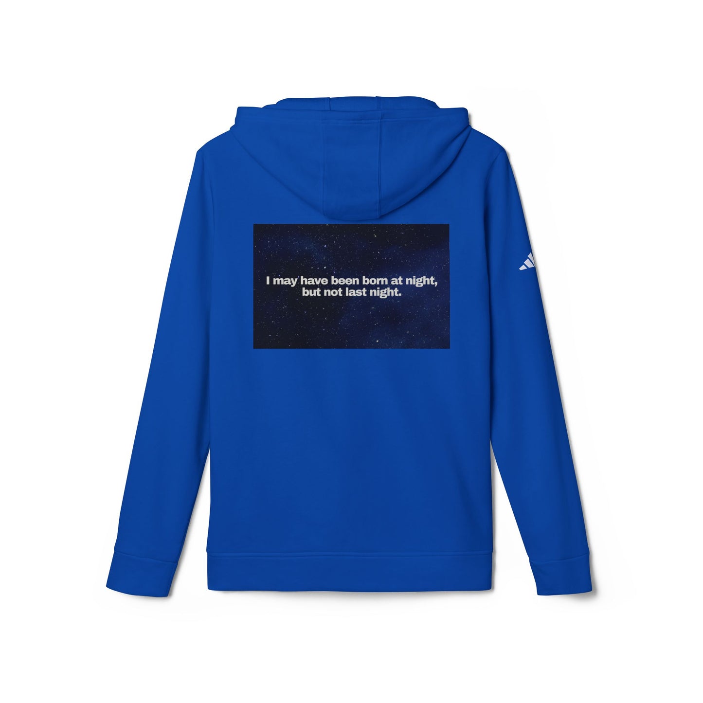 adidas® Personalized Unisex Fleece Hoodie by Gravitee | I MAY HAVE BEEN BORN AT NIGHT