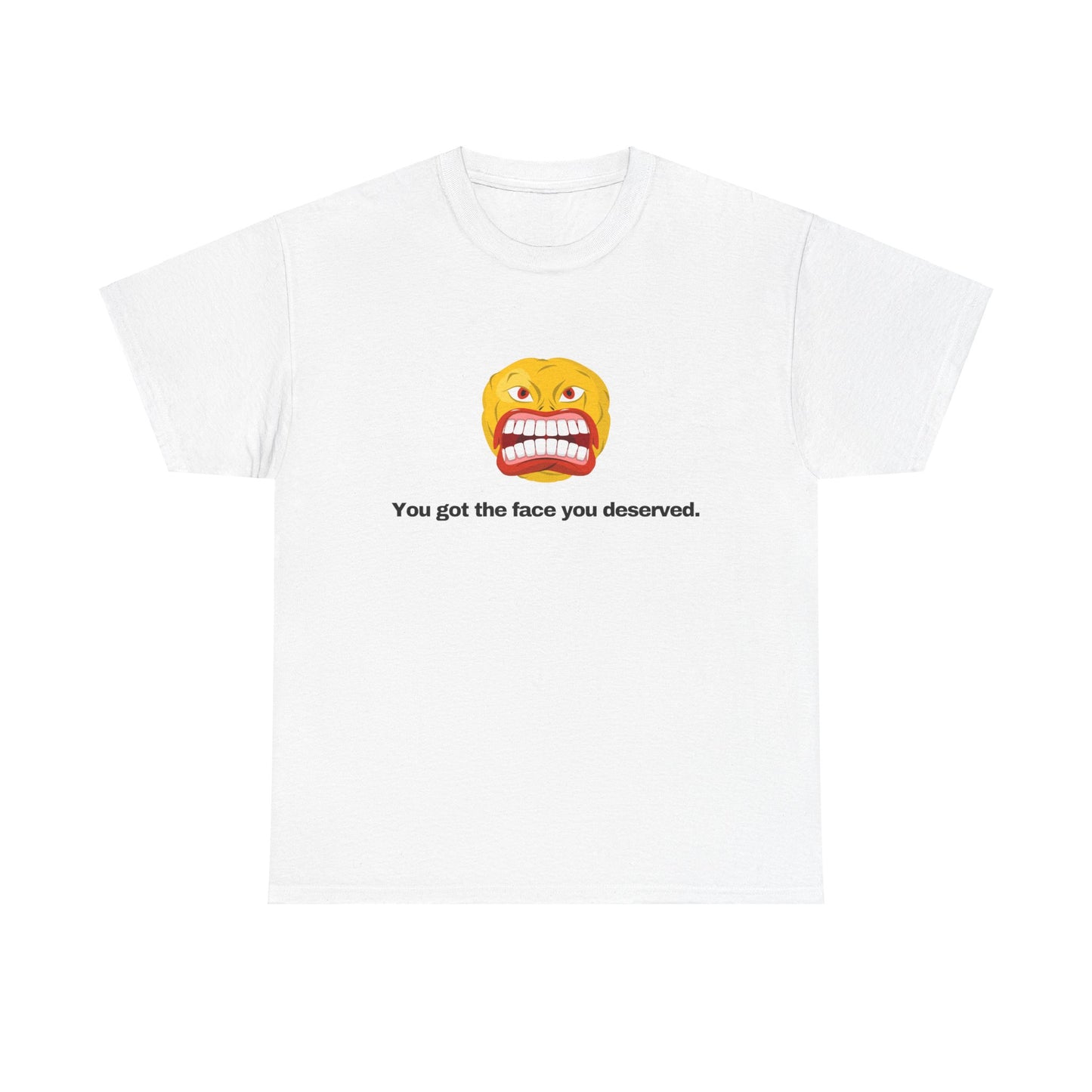 Gravitee 100% Cotton Graphic Adult T-Shirt | YOU GOT THE FACE YOU DESERVED