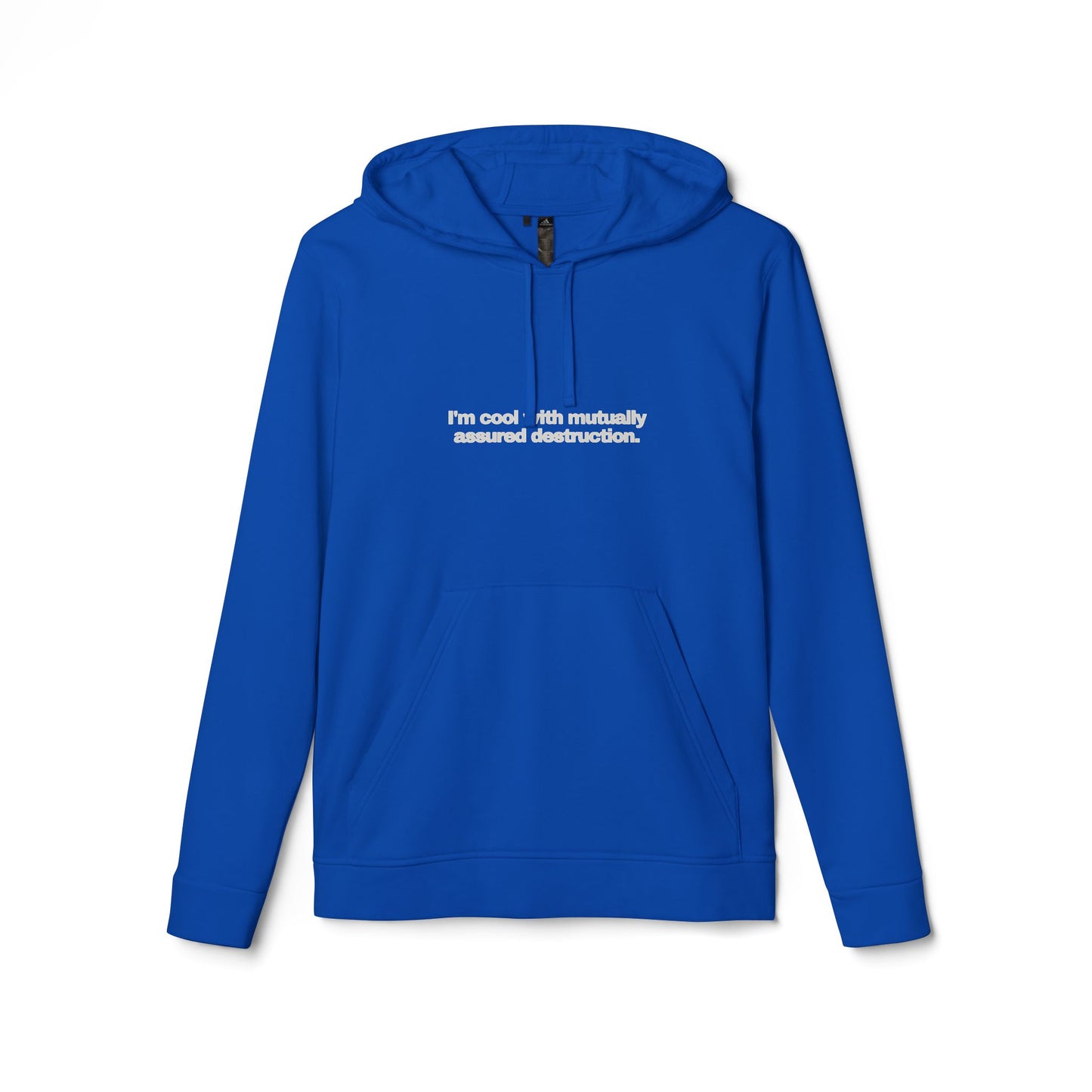 adidas® Personalized Unisex Fleece Hoodie by Gravitee |  I'M COOL WITH MUTUALLY ASSURED DESTRUCTION