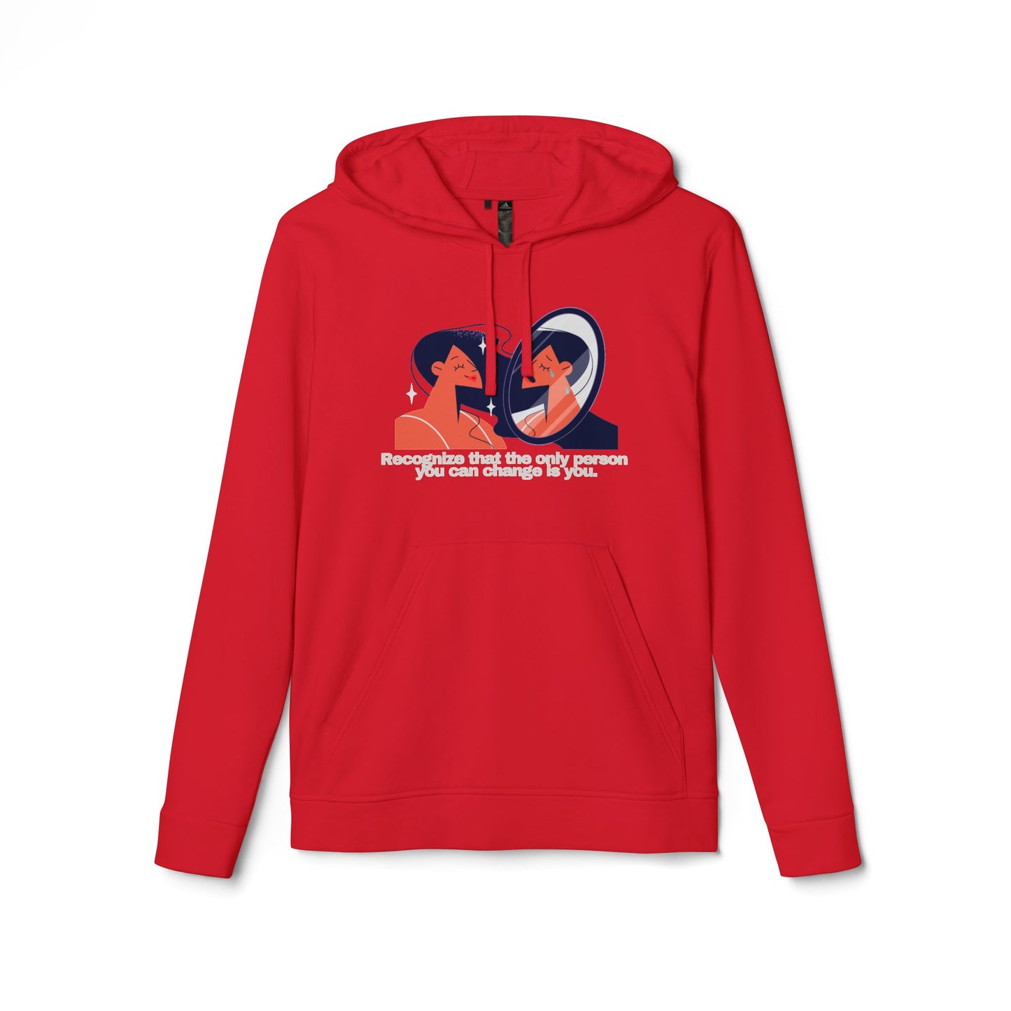 adidas® Personalized Unisex Fleece Hoodie by Gravitee | RECOGNIZE THAT THE ONLY ONE YOU CAN CHANGE IS YOU