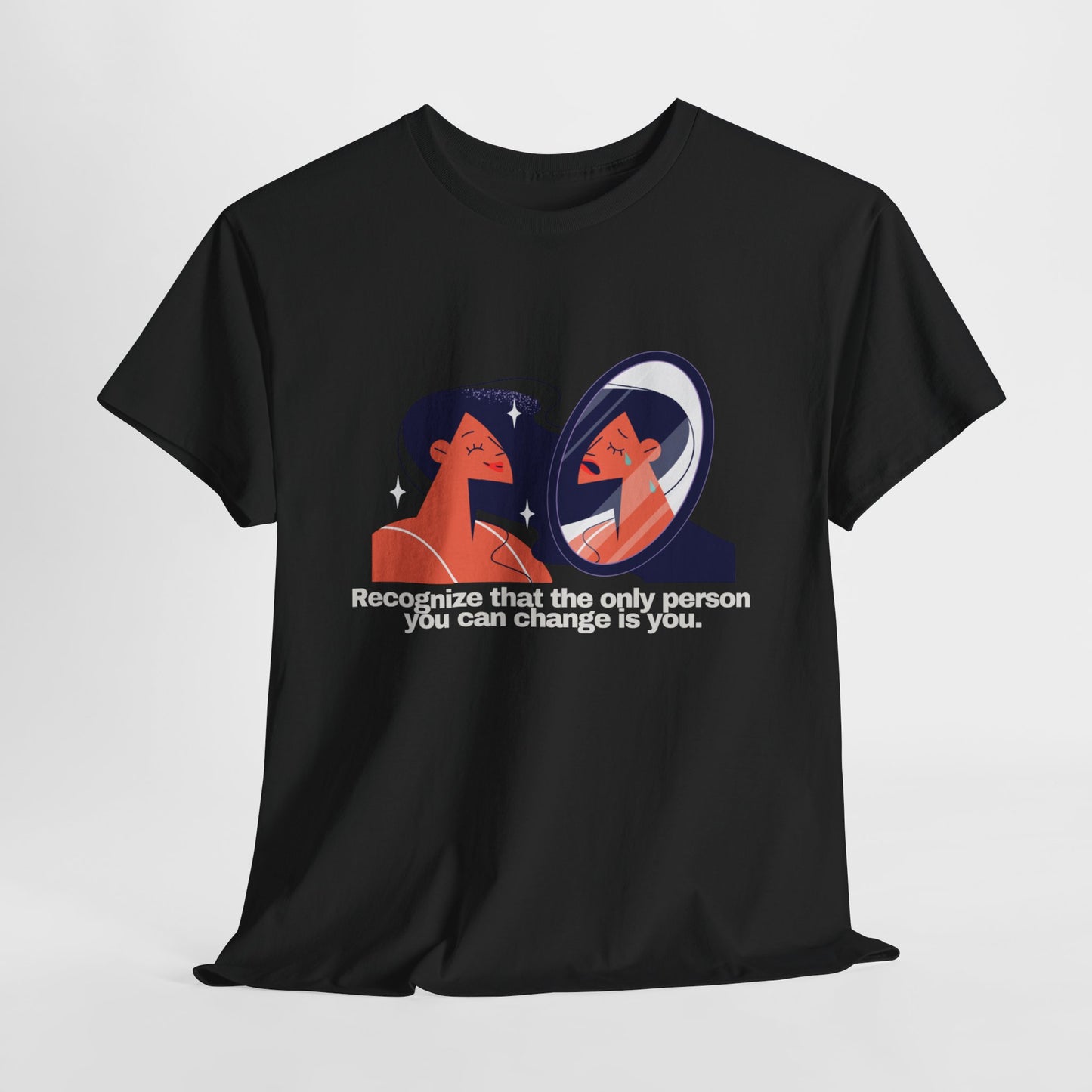 Gravitee 100% Cotton Graphic Adult T-Shirt | THE ONLY THING YOU CAN CHANGE IS YOU