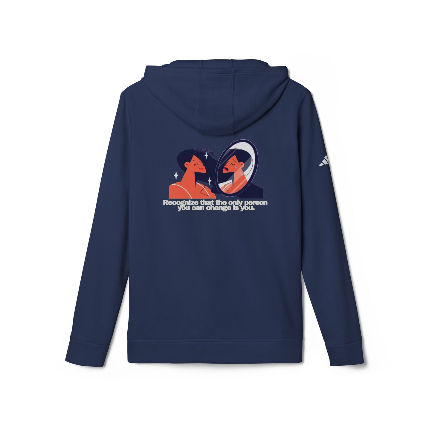 adidas® Personalized Unisex Fleece Hoodie by Gravitee | RECOGNIZE THAT THE ONLY ONE YOU CAN CHANGE IS YOU