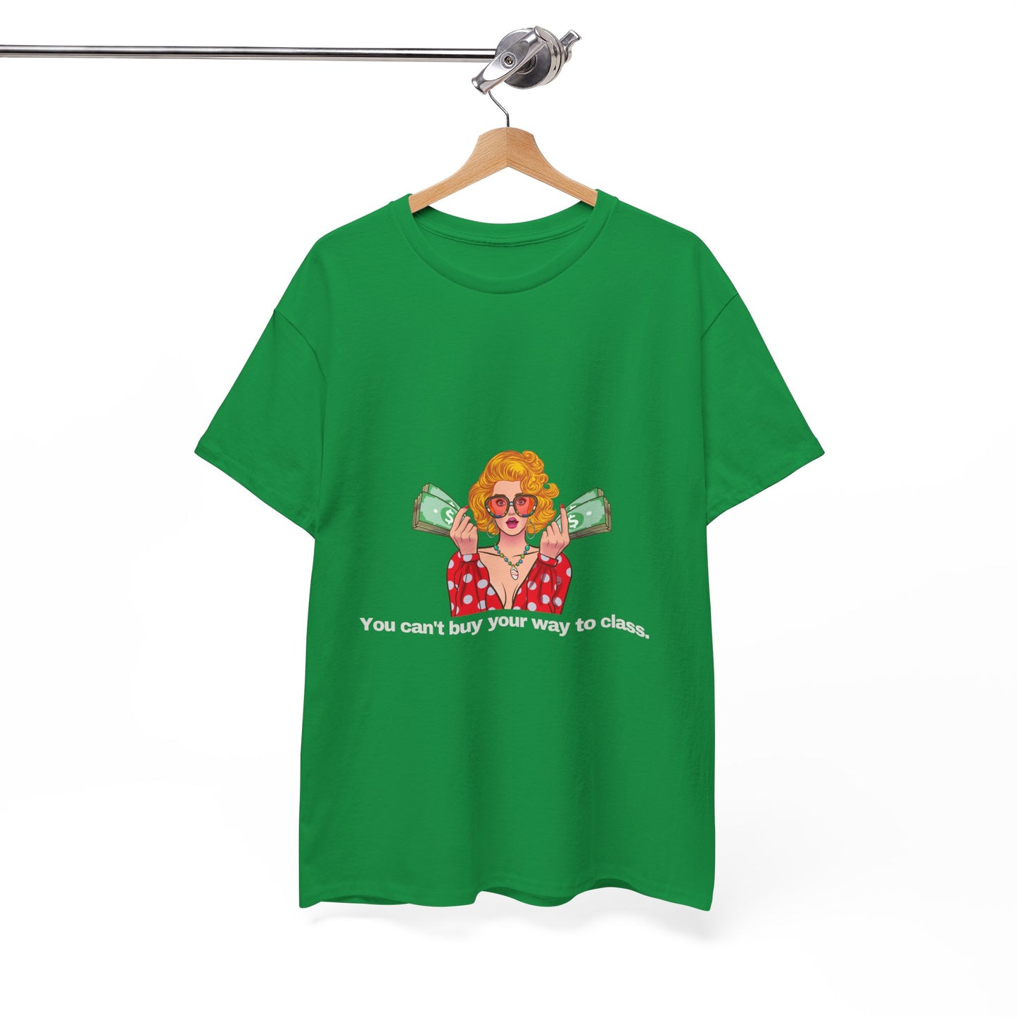 Gravitee 100% Cotton Graphic Adult T-Shirt | YOU CAN'T BUY YOUR WAY TO CLASS
