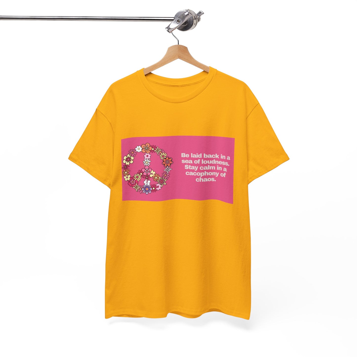 Gravitee 100% Cotton Graphic Adult T-Shirt | BE LAID BACK IN A SEA OF LOUDNESS
