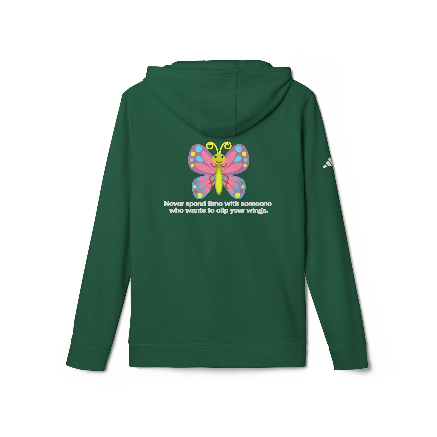adidas® Personalized Unisex Fleece Hoodie by Gravitee | NEVER SPEND TIME WITH SOMEONE WHO WANTS TO CLIP YOUR WINGS
