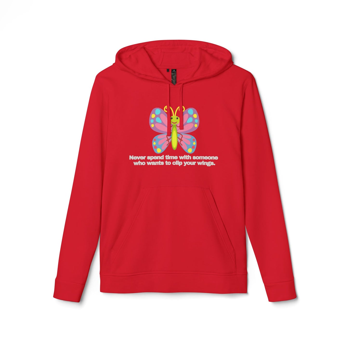 adidas® Personalized Unisex Fleece Hoodie by Gravitee | NEVER SPEND TIME WITH SOMEONE WHO WANTS TO CLIP YOUR WINGS