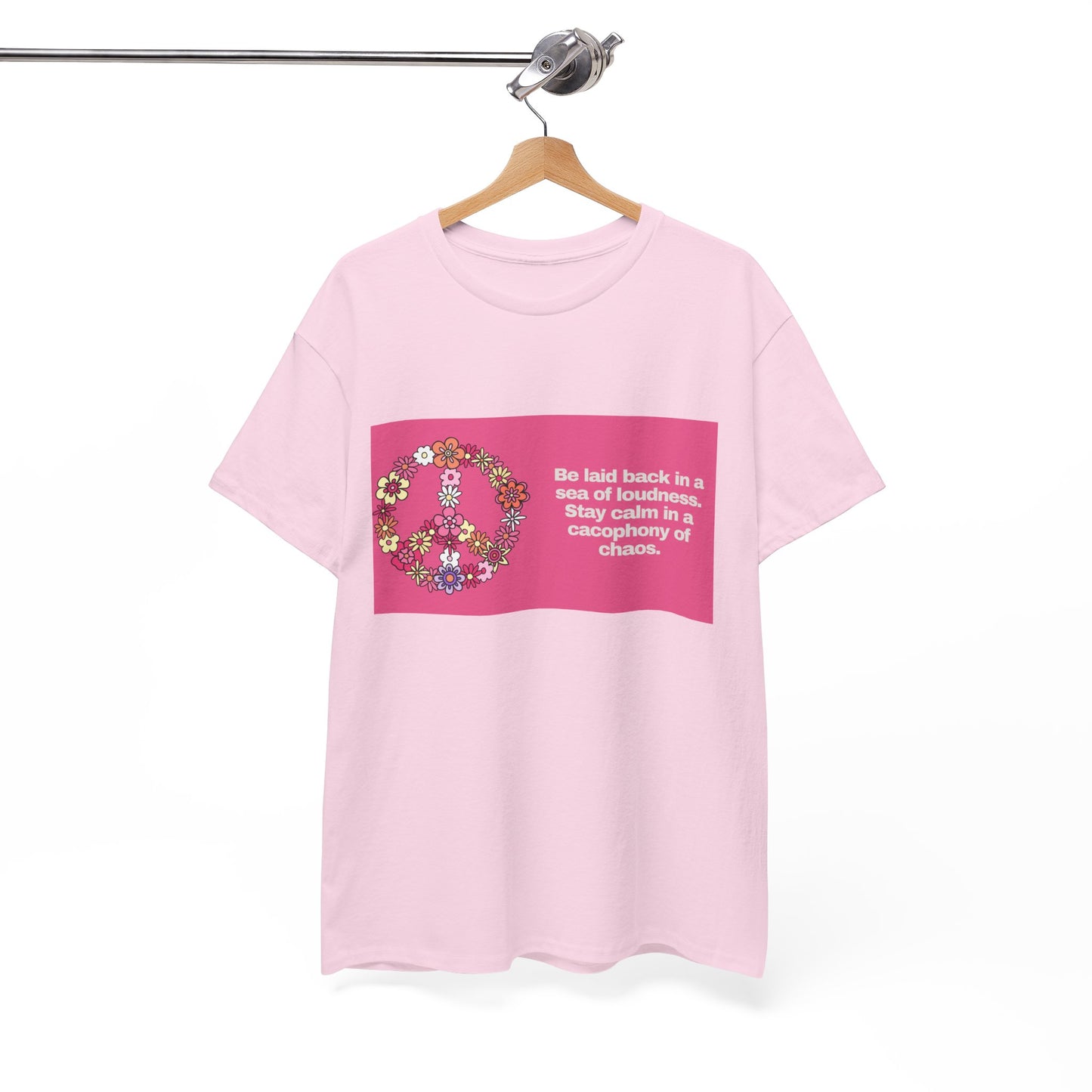Gravitee 100% Cotton Graphic Adult T-Shirt | BE LAID BACK IN A SEA OF LOUDNESS