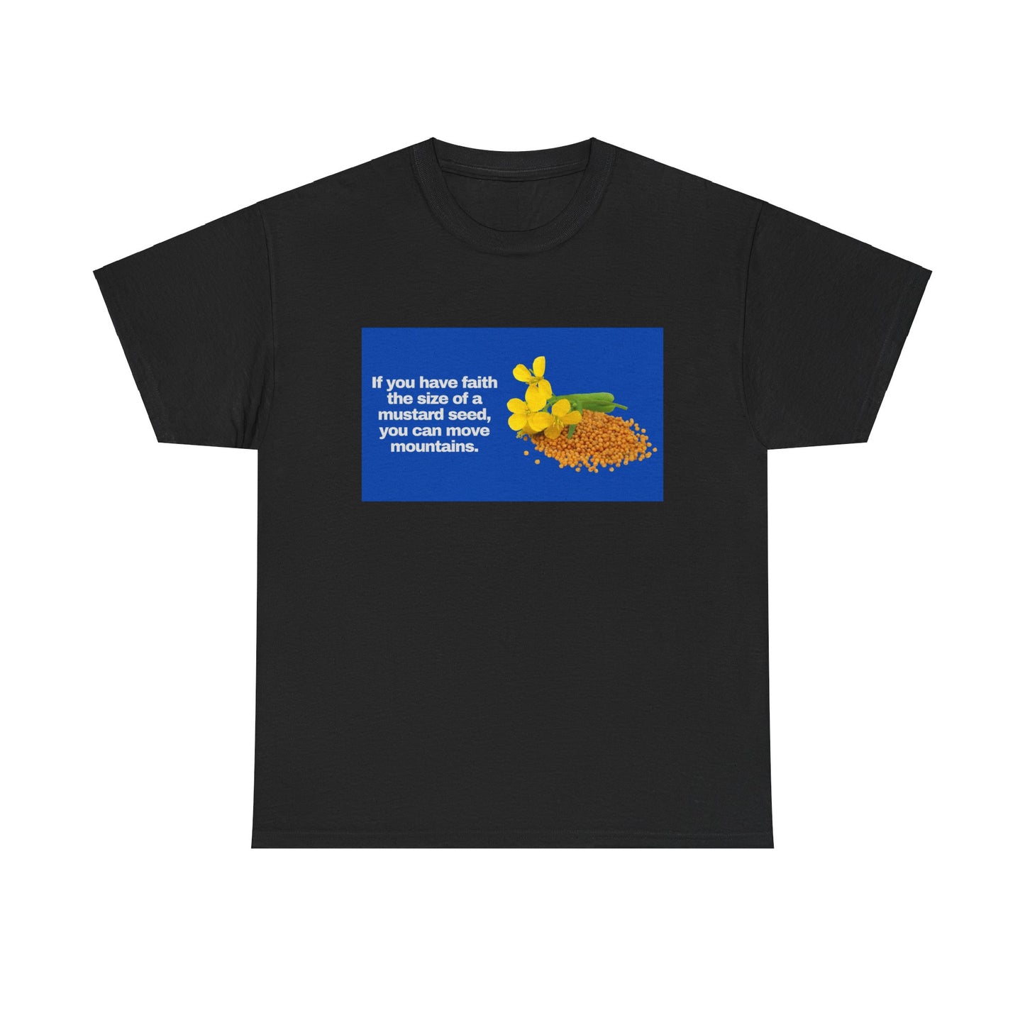 Gravitee 100% Cotton Graphic Adult T-Shirt | If You Have Faith the Size of a Mustard Seed
