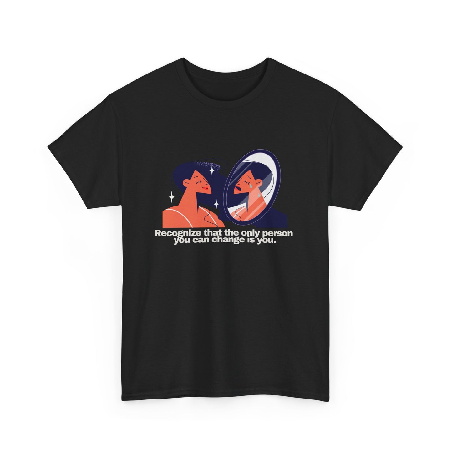 Gravitee 100% Cotton Graphic Adult T-Shirt | THE ONLY THING YOU CAN CHANGE IS YOU