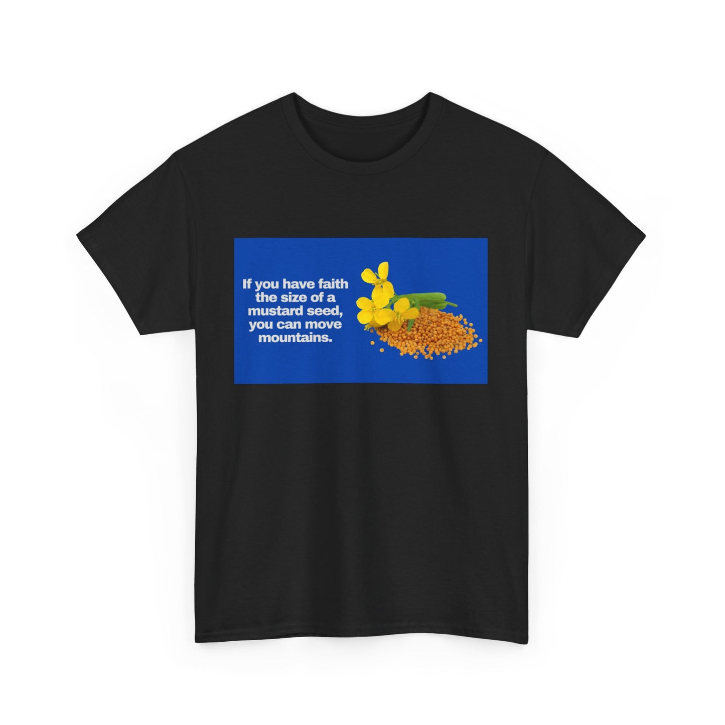 Gravitee 100% Cotton Graphic Adult T-Shirt | If You Have Faith the Size of a Mustard Seed