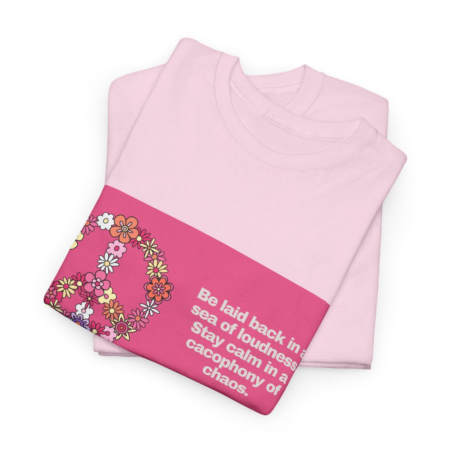 Gravitee 100% Cotton Graphic Adult T-Shirt | BE LAID BACK IN A SEA OF LOUDNESS