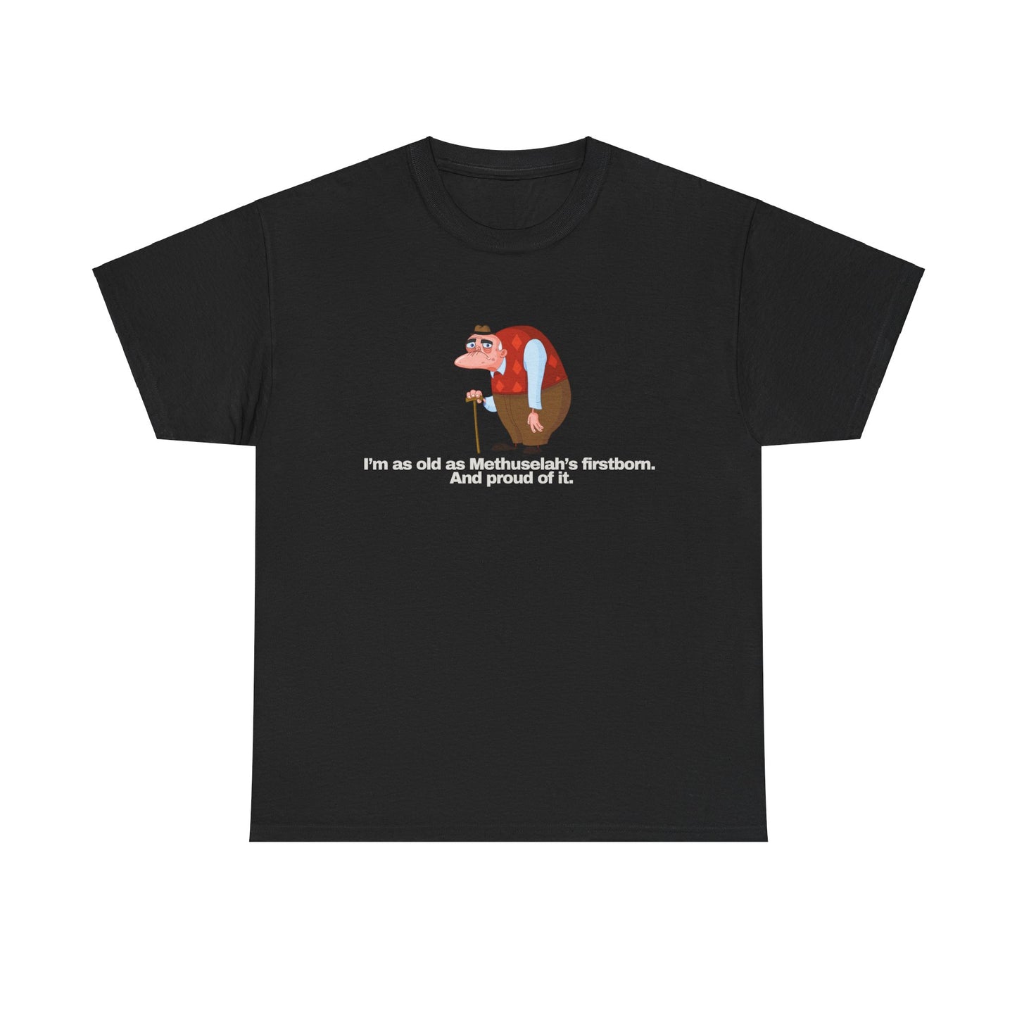 Gravitee 100% Cotton Graphic Adult T-Shirt | I AM AS OLD AS METHUSALEH
