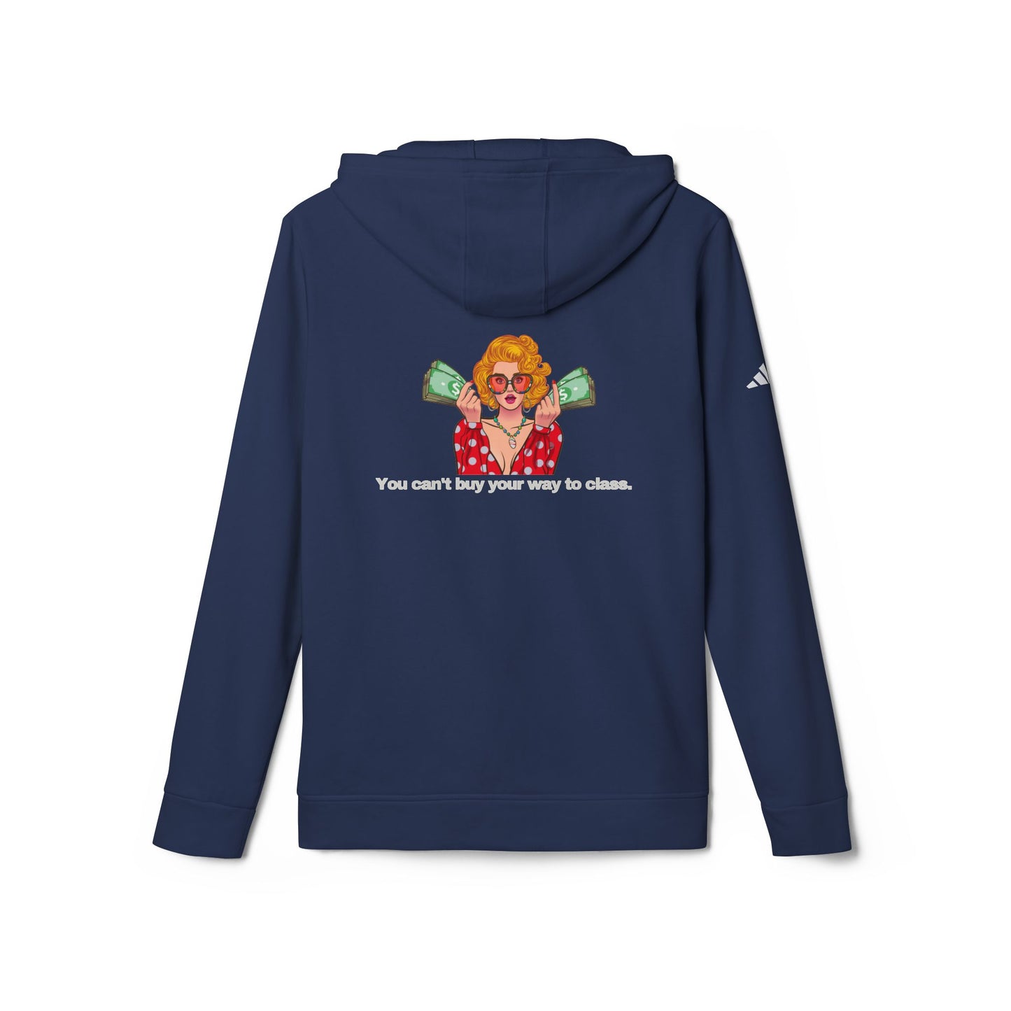 adidas® Personalized Unisex Fleece Hoodie by Gravitee | YOU CAN'T BUY YOUR WAY TO CLASS