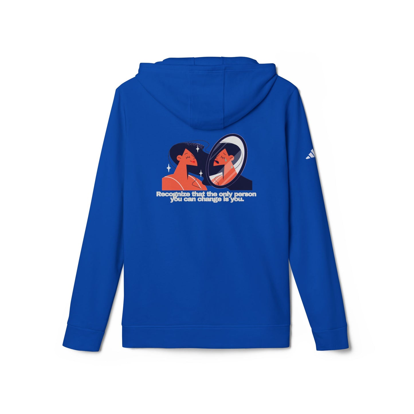 adidas® Personalized Unisex Fleece Hoodie by Gravitee | RECOGNIZE THAT THE ONLY ONE YOU CAN CHANGE IS YOU