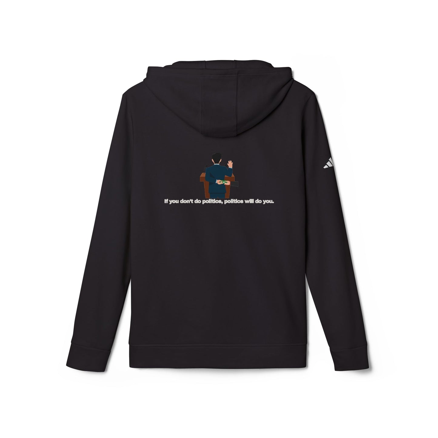 adidas® Personalized Unisex Fleece Hoodie by Gravitee | IF YOU DON'T DO POLITICS