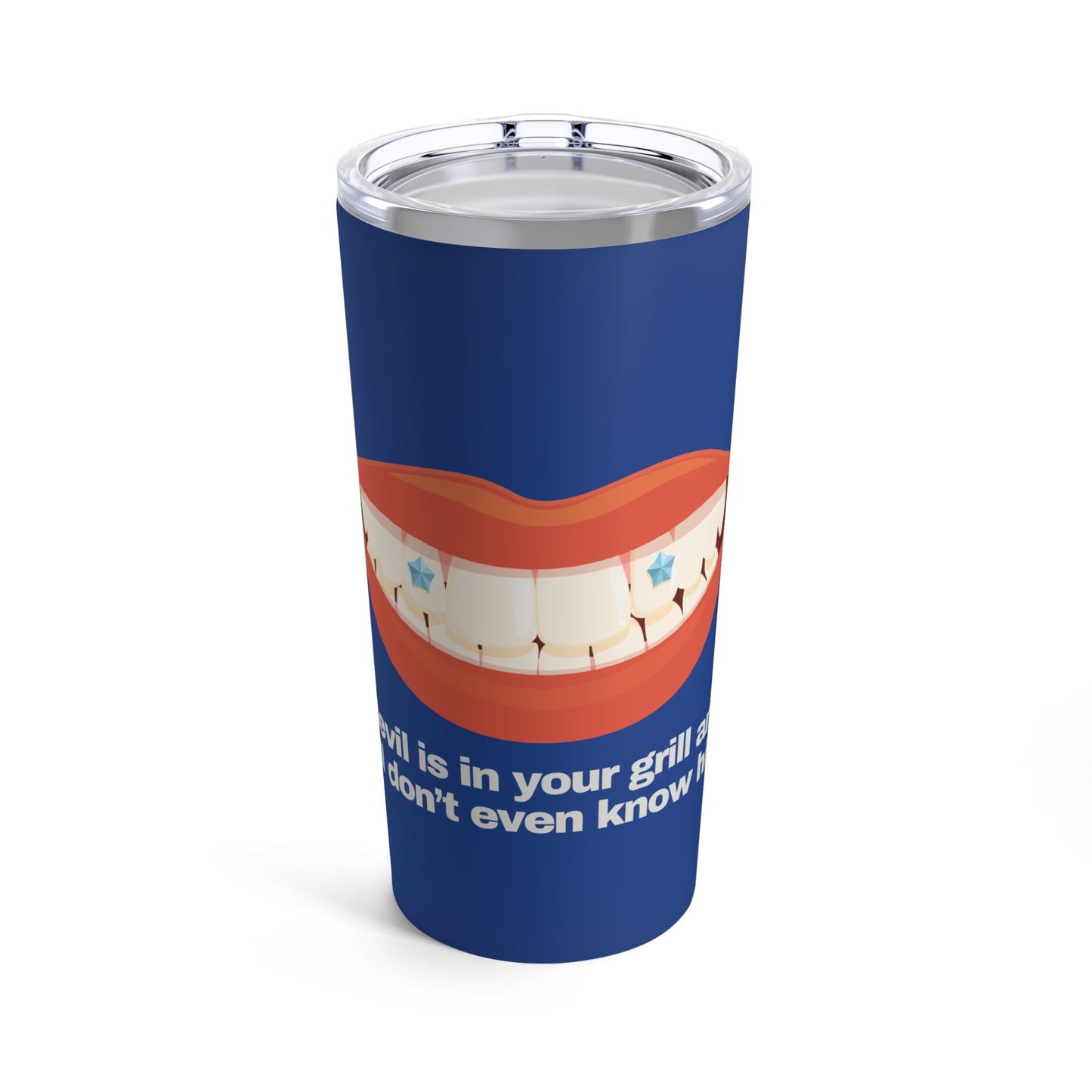 GRAVITEE The devil is in your grill Tumbler 20oz