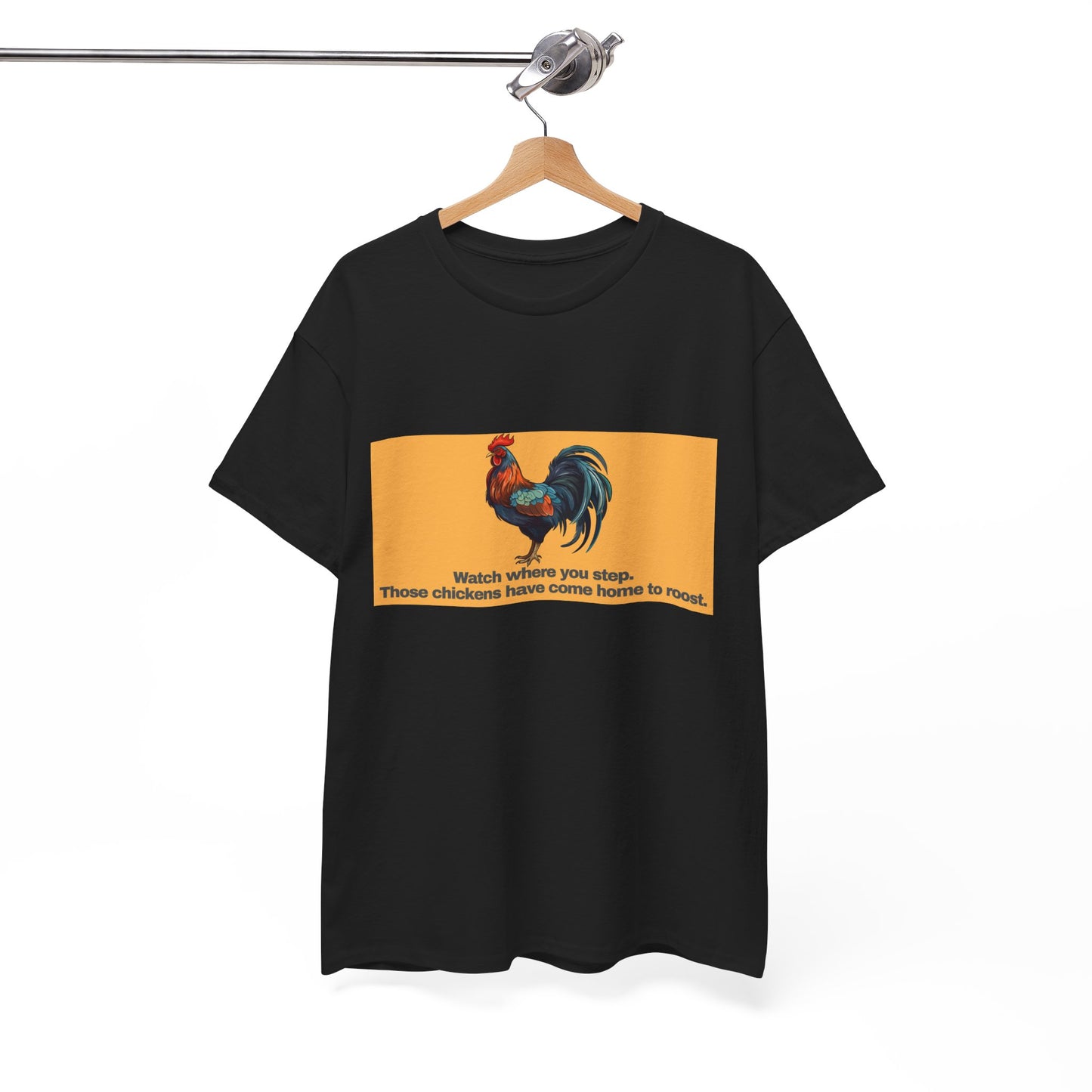Gravitee 100% Cotton Graphic Adult T-Shirt | WHEN CHICKENS COME HOME TO ROOST