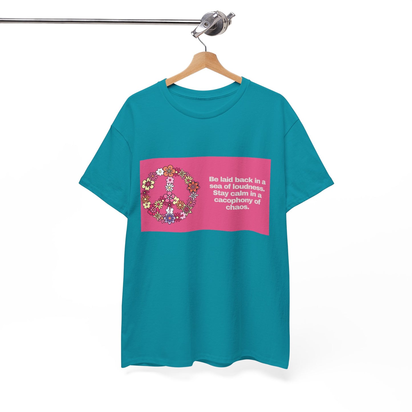 Gravitee 100% Cotton Graphic Adult T-Shirt | BE LAID BACK IN A SEA OF LOUDNESS