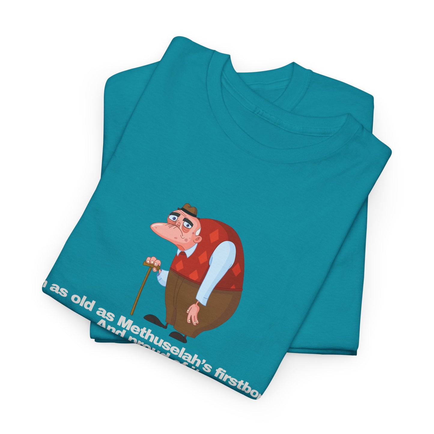 Gravitee 100% Cotton Graphic Adult T-Shirt | I AM AS OLD AS METHUSALEH