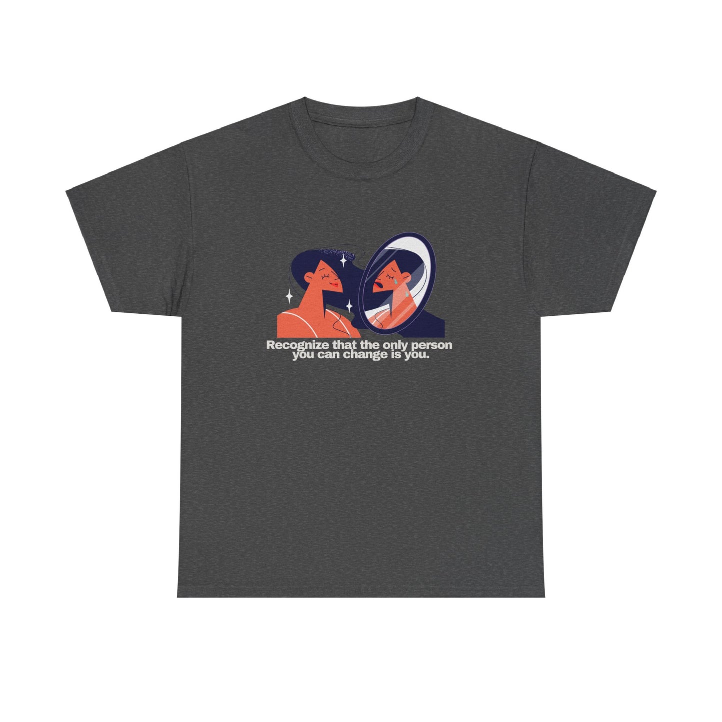 Gravitee 100% Cotton Graphic Adult T-Shirt | THE ONLY THING YOU CAN CHANGE IS YOU