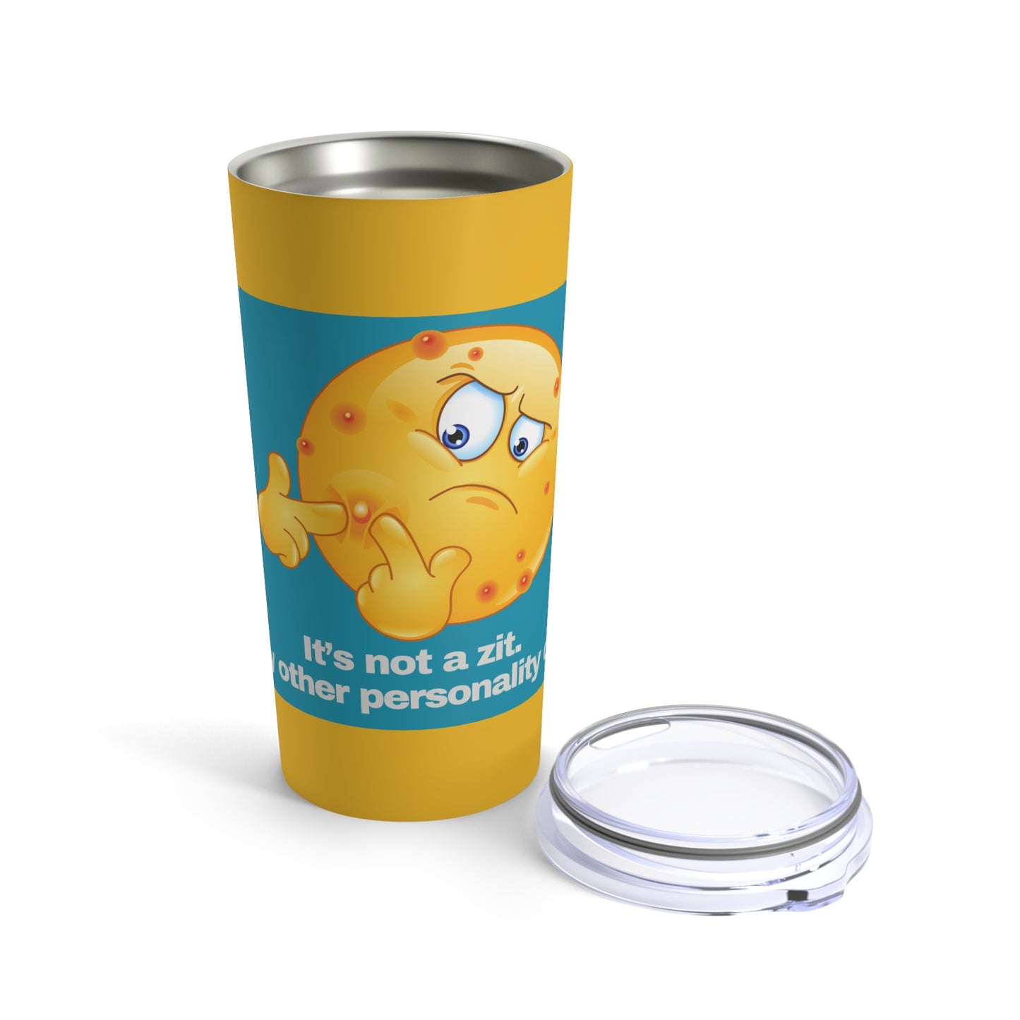 GRAVITEE not a zit Tumbler 20oz