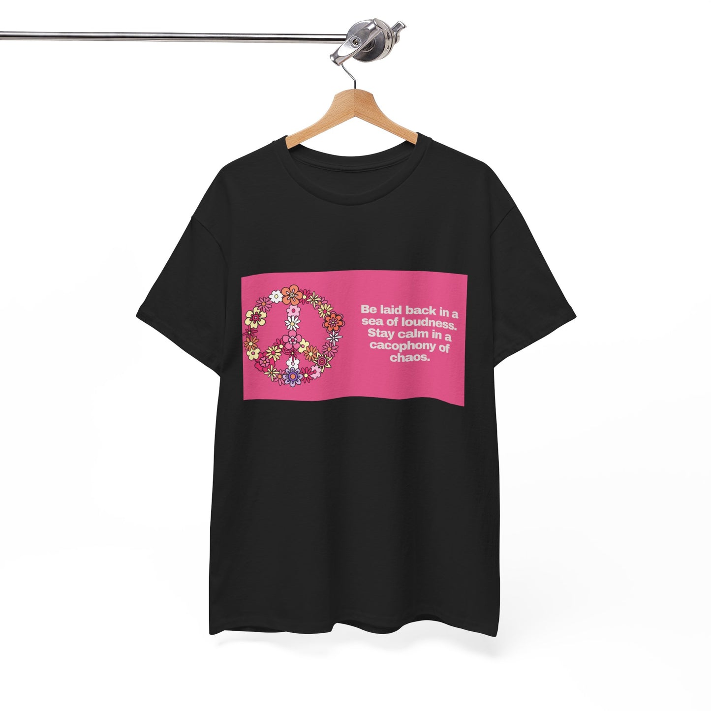 Gravitee 100% Cotton Graphic Adult T-Shirt | BE LAID BACK IN A SEA OF LOUDNESS