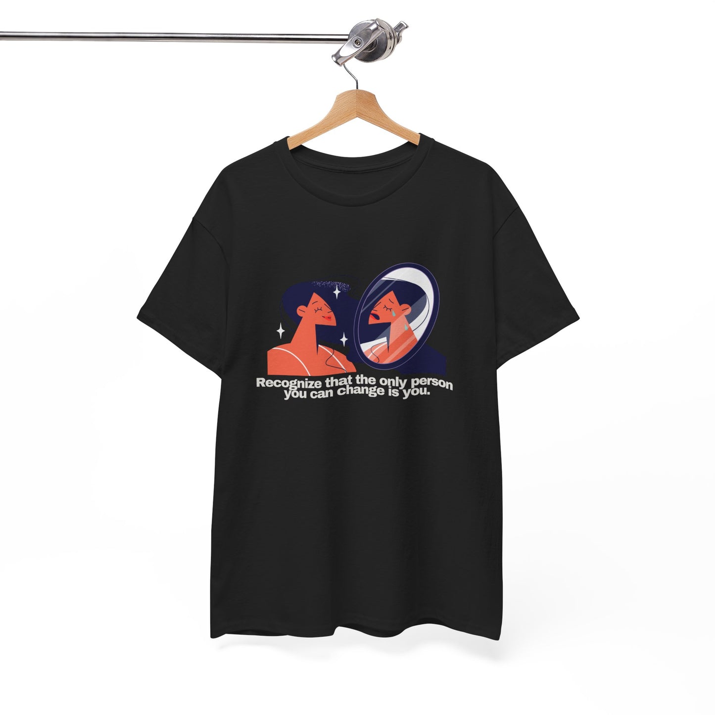 Gravitee 100% Cotton Graphic Adult T-Shirt | THE ONLY THING YOU CAN CHANGE IS YOU