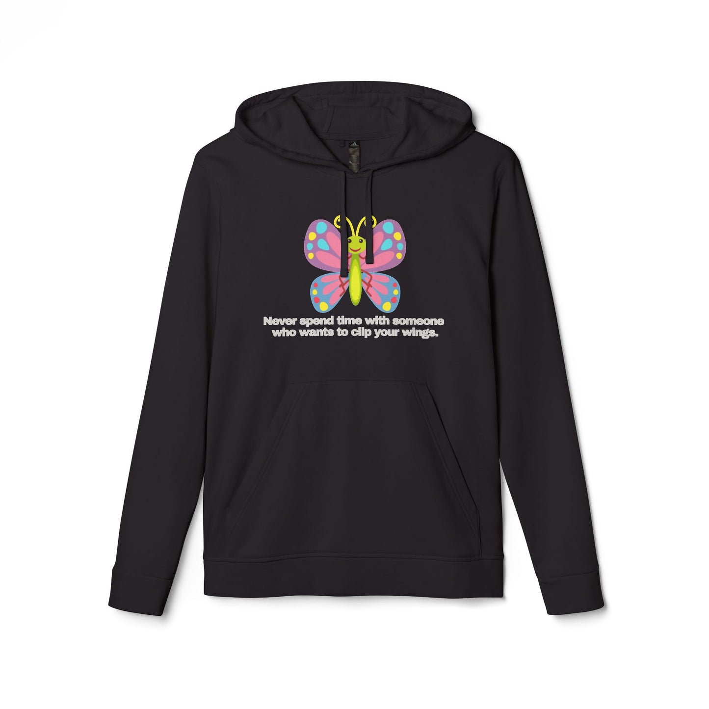 adidas® Personalized Unisex Fleece Hoodie by Gravitee | NEVER SPEND TIME WITH SOMEONE WHO WANTS TO CLIP YOUR WINGS