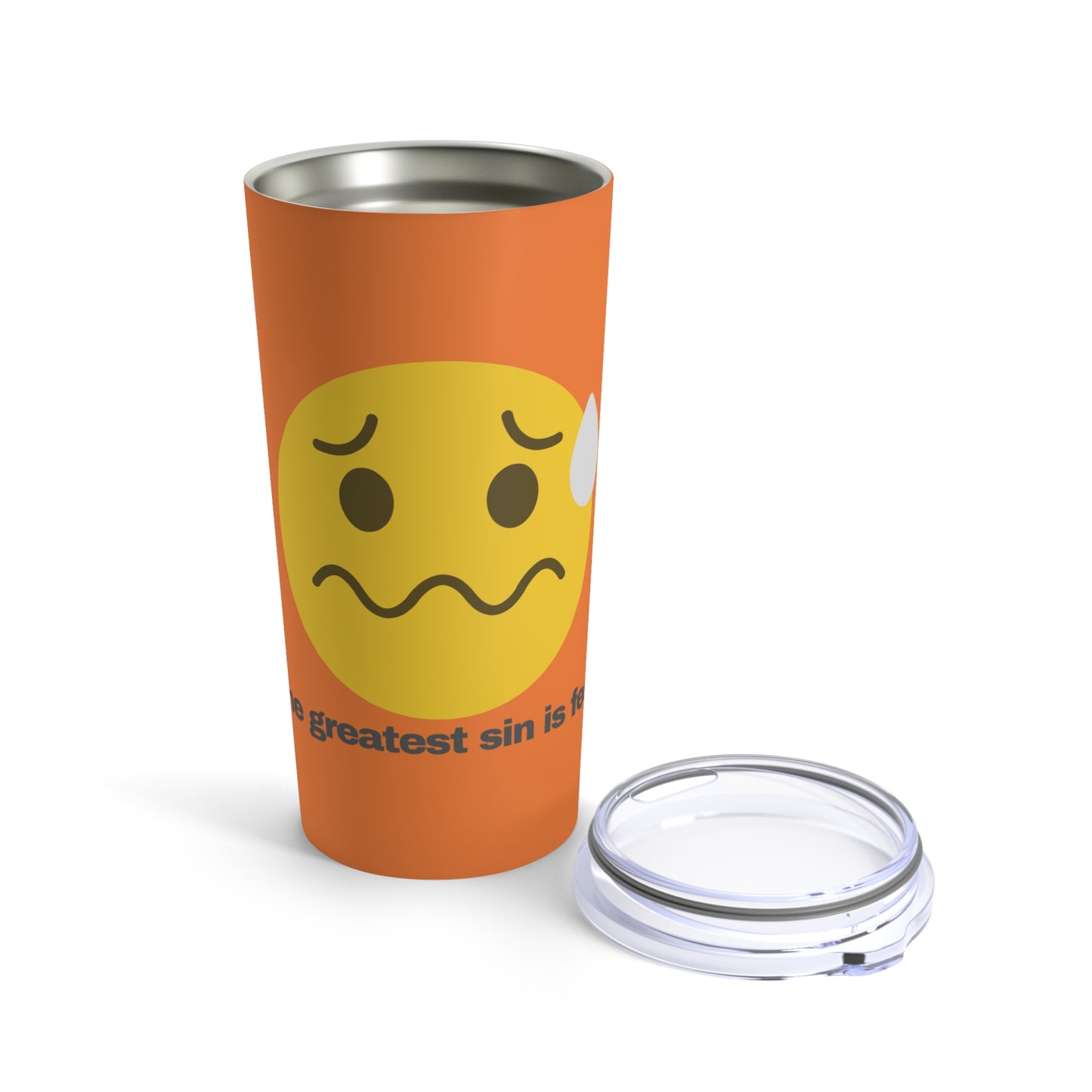 GRAVITEE The greatest sin is fear Tumbler 20oz