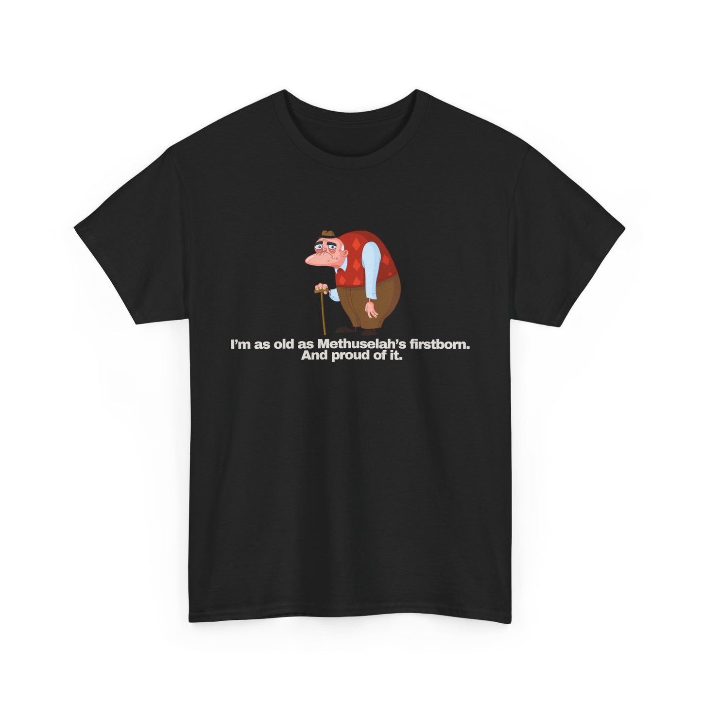 Gravitee 100% Cotton Graphic Adult T-Shirt | I AM AS OLD AS METHUSALEH