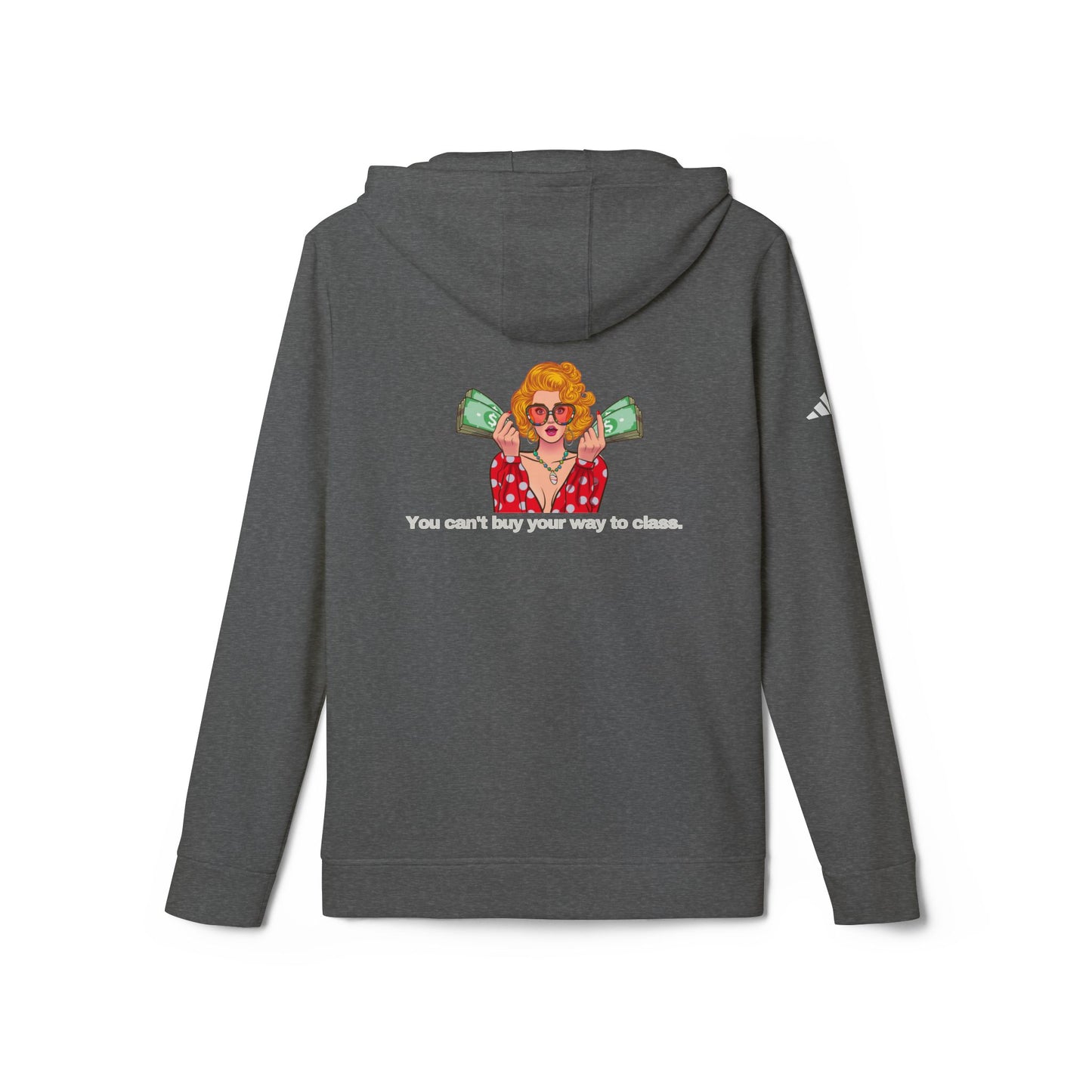 adidas® Personalized Unisex Fleece Hoodie by Gravitee | YOU CAN'T BUY YOUR WAY TO CLASS