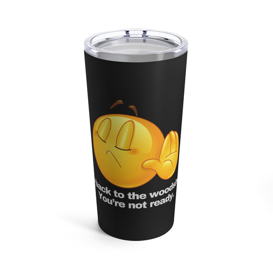 GRAVITEE 20oz Tumbler | Go back to the woodshed