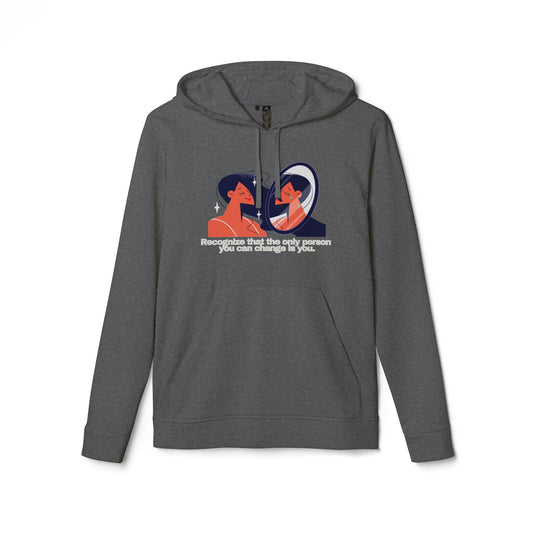 adidas® Personalized Unisex Fleece Hoodie by Gravitee | RECOGNIZE THAT THE ONLY ONE YOU CAN CHANGE IS YOU