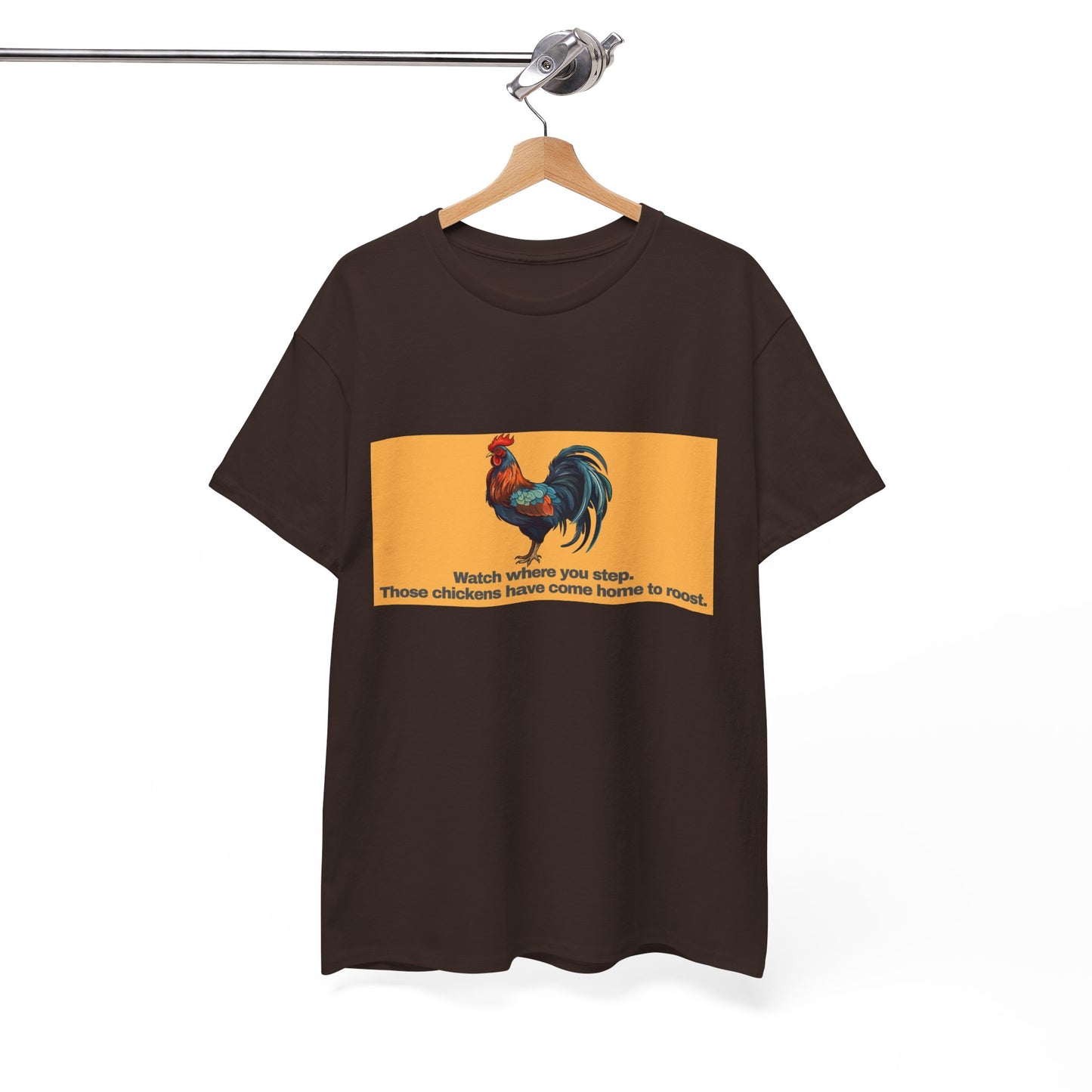 Gravitee 100% Cotton Graphic Adult T-Shirt | WHEN CHICKENS COME HOME TO ROOST
