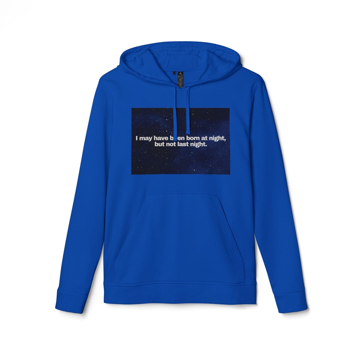 adidas® Personalized Unisex Fleece Hoodie by Gravitee | I MAY HAVE BEEN BORN AT NIGHT