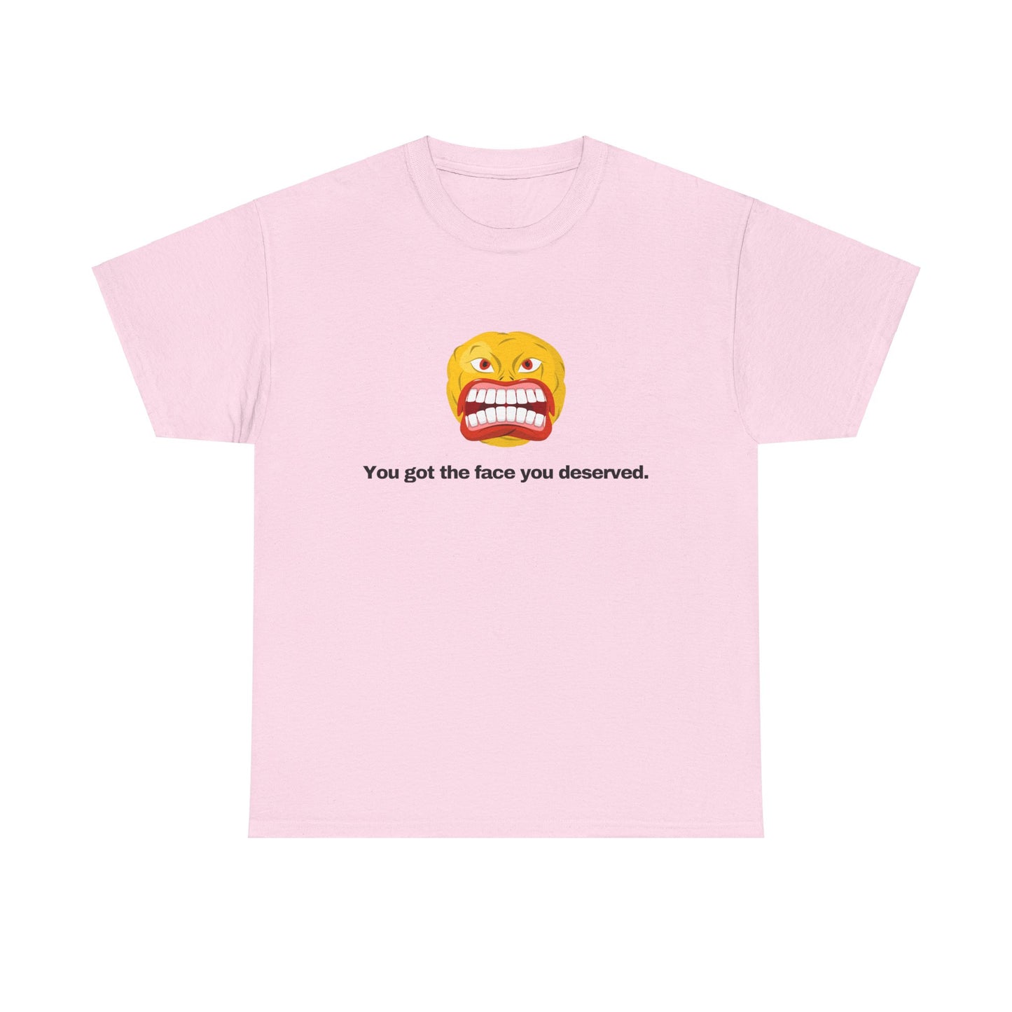Gravitee 100% Cotton Graphic Adult T-Shirt | YOU GOT THE FACE YOU DESERVED