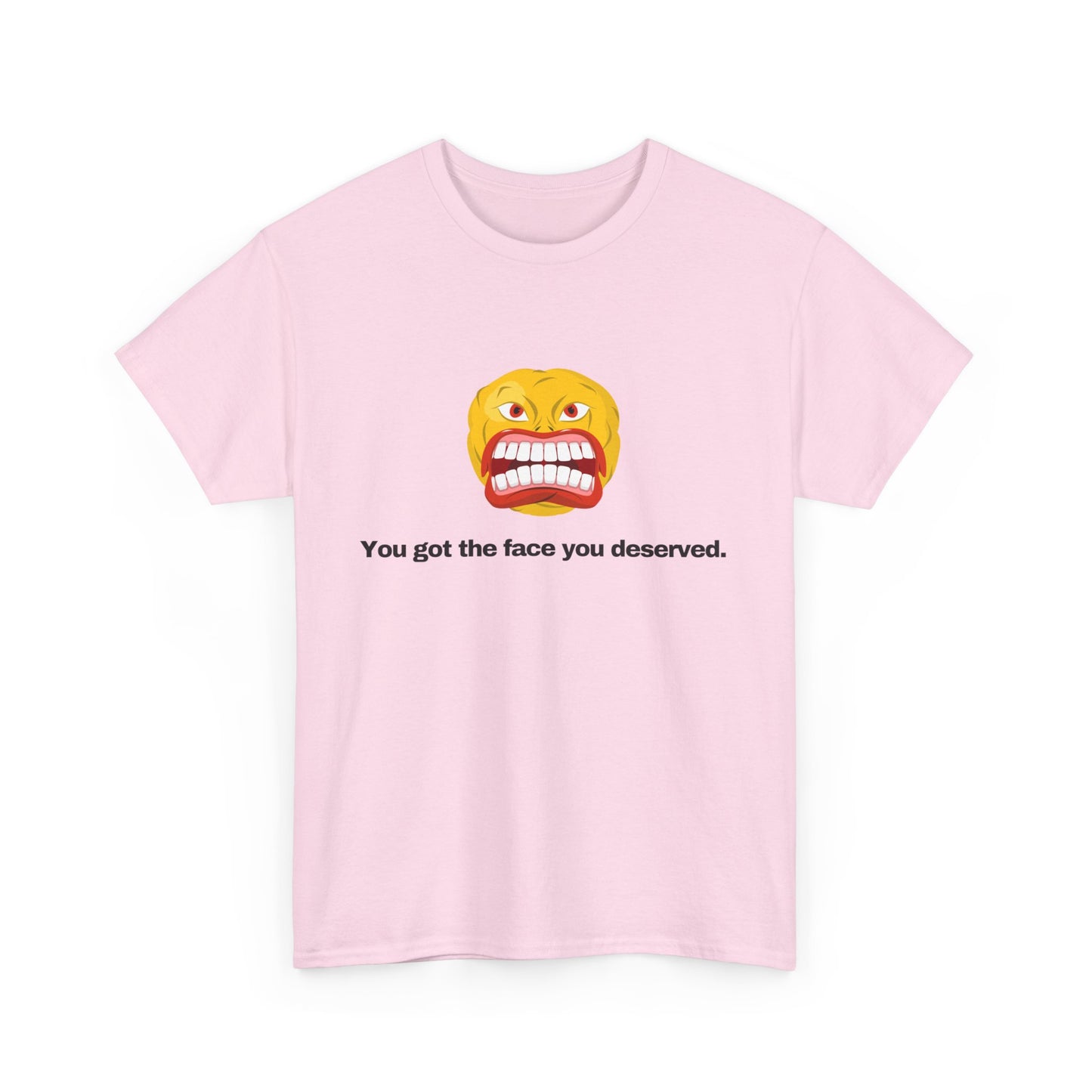 Gravitee 100% Cotton Graphic Adult T-Shirt | YOU GOT THE FACE YOU DESERVED
