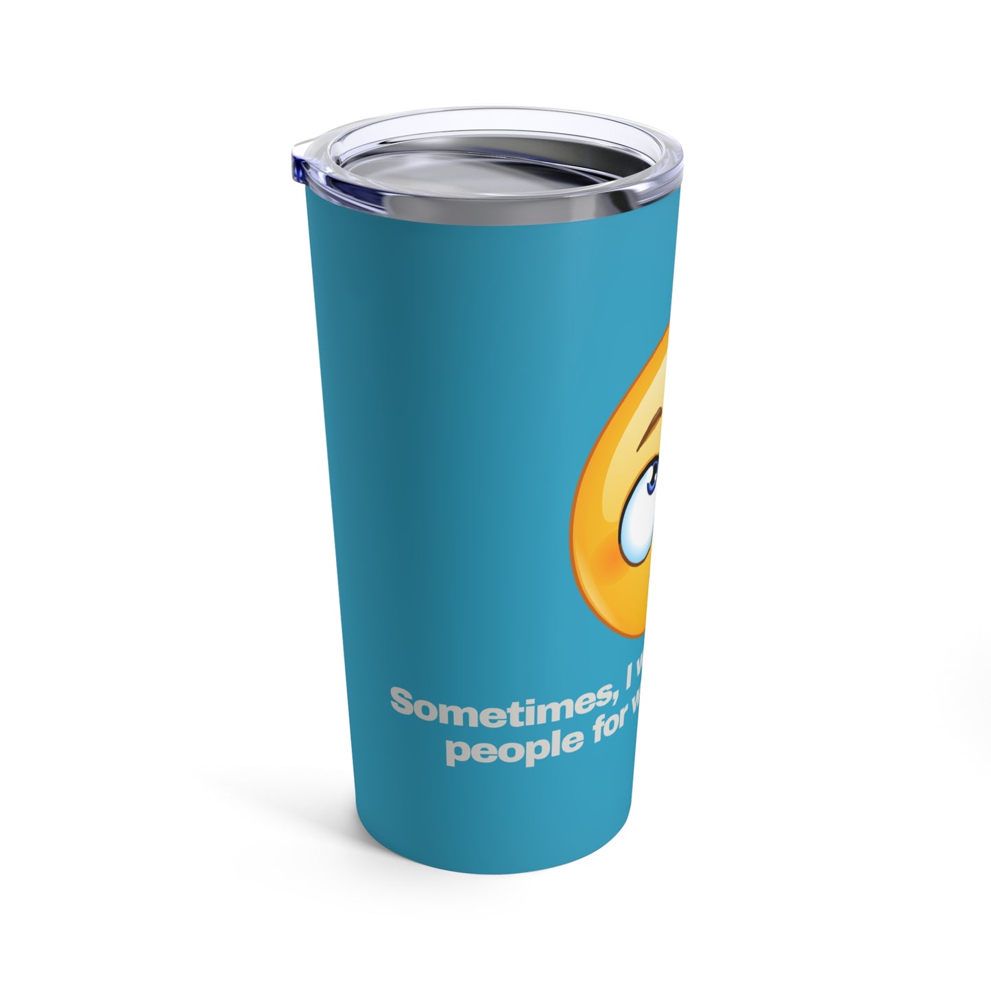 GRAVITEE Sometimes, I wish I could invoice people Tumbler 20oz