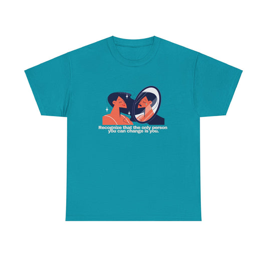 Gravitee 100% Cotton Graphic Adult T-Shirt | THE ONLY THING YOU CAN CHANGE IS YOU