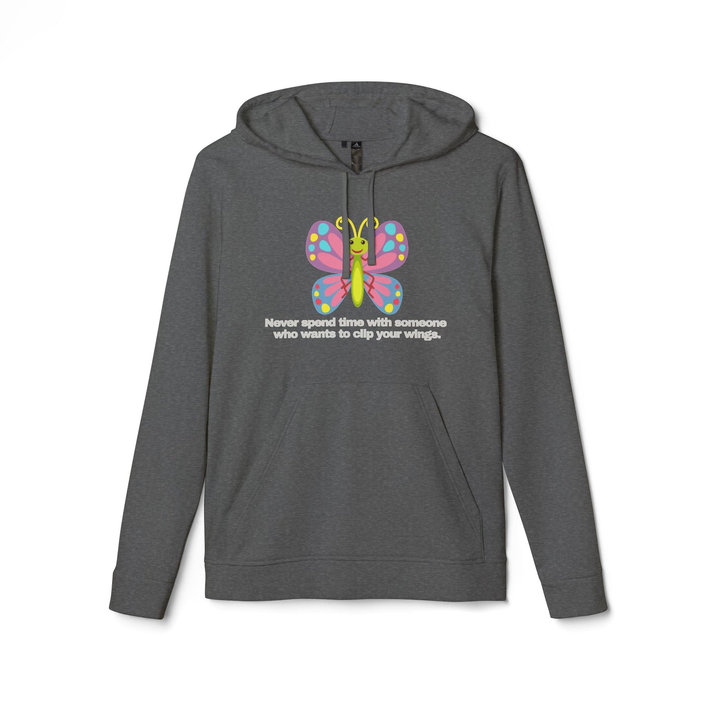adidas® Personalized Unisex Fleece Hoodie by Gravitee | NEVER SPEND TIME WITH SOMEONE WHO WANTS TO CLIP YOUR WINGS