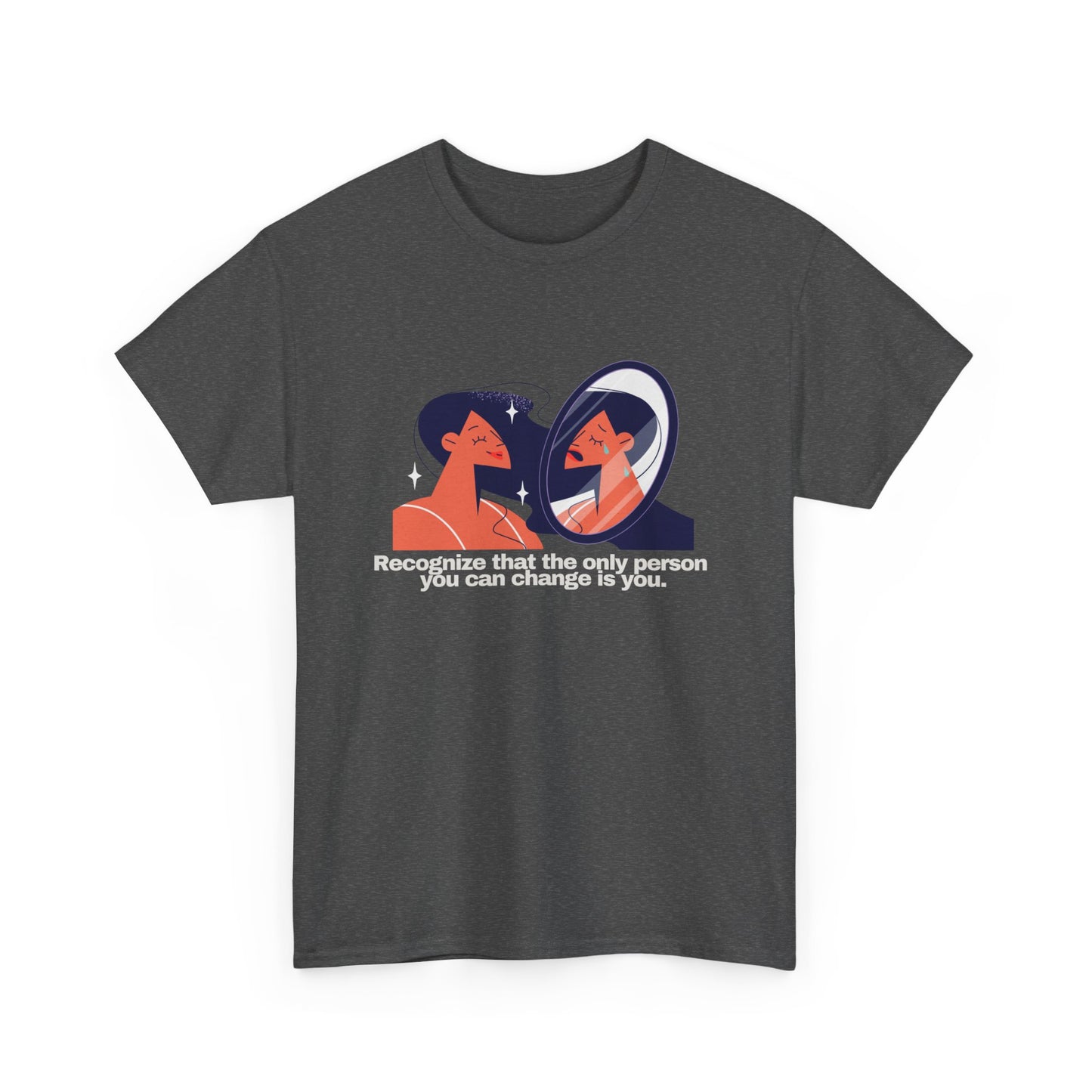 Gravitee 100% Cotton Graphic Adult T-Shirt | THE ONLY THING YOU CAN CHANGE IS YOU
