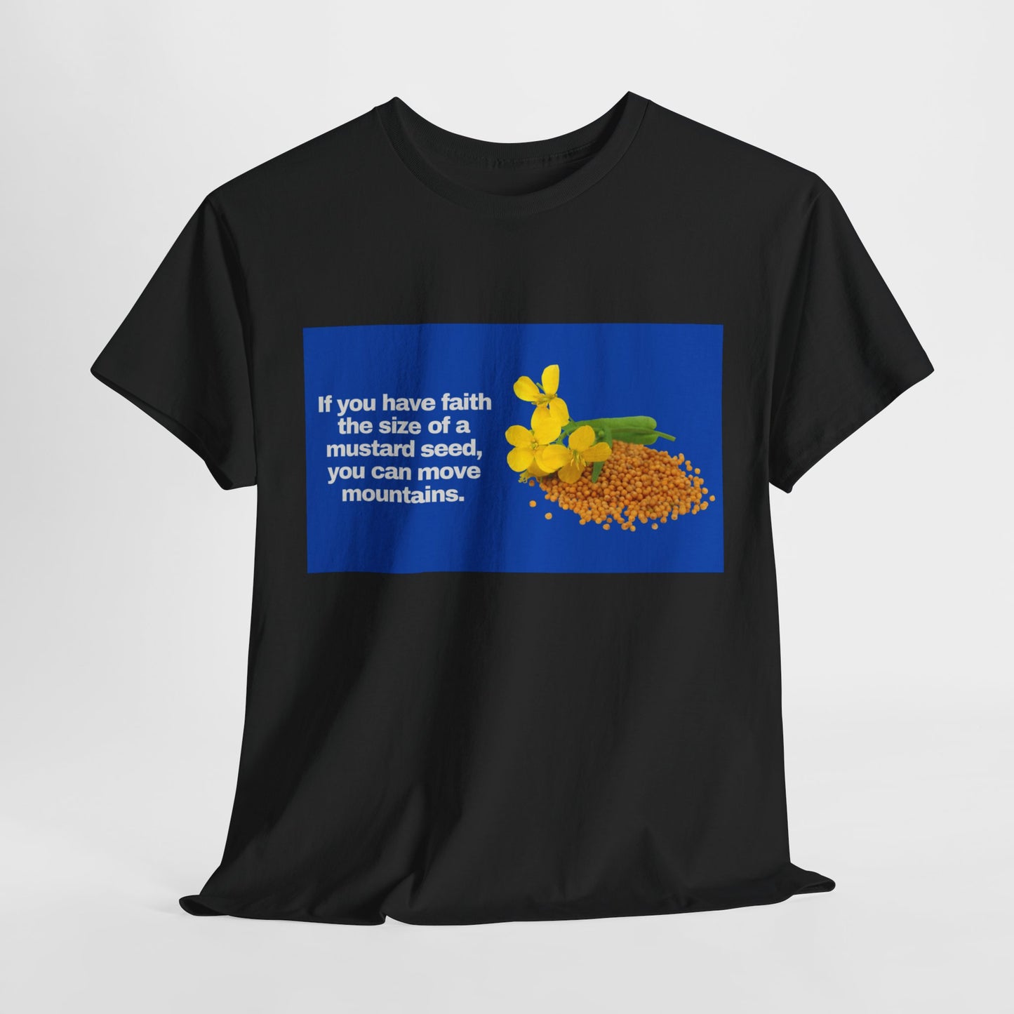Gravitee 100% Cotton Graphic Adult T-Shirt | If You Have Faith the Size of a Mustard Seed
